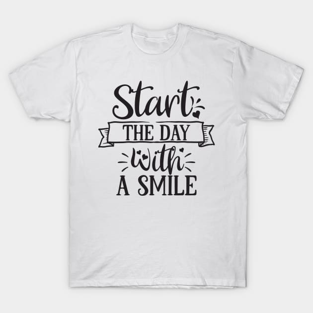 Start The Day With A Smile T-Shirt by Creative Town